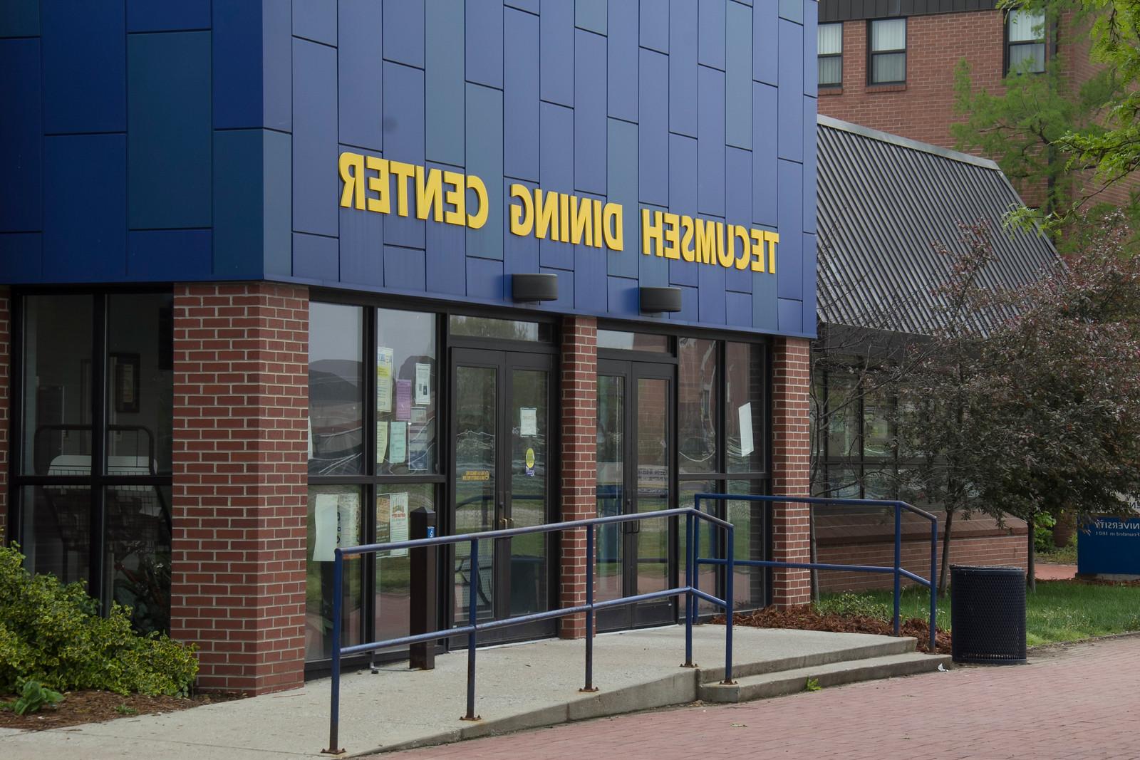 The front entrance to Tecumseh Dining Center